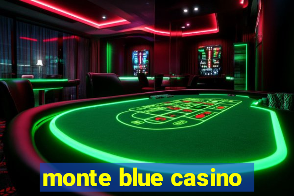 monte blue casino