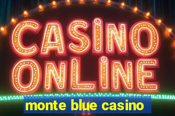 monte blue casino