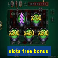 slots free bonus