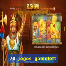 70 jogos gameloft para celular