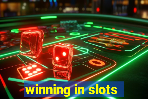 winning in slots