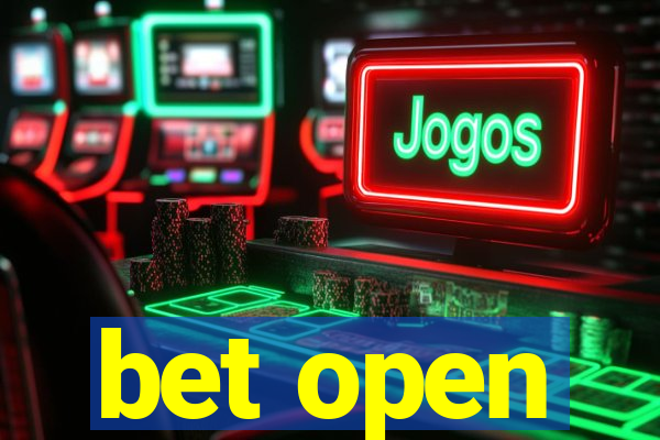 bet open