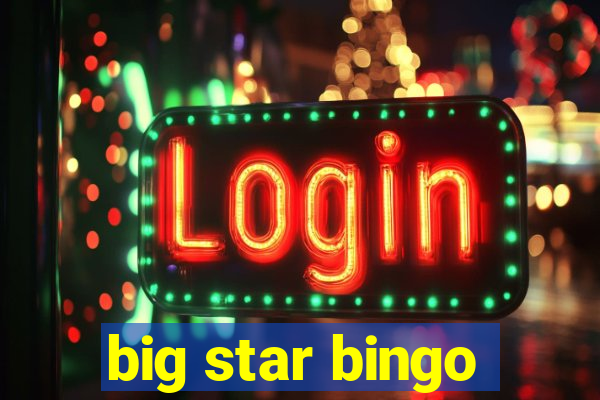 big star bingo