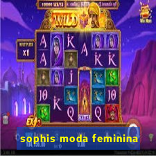 sophis moda feminina