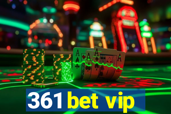 361 bet vip