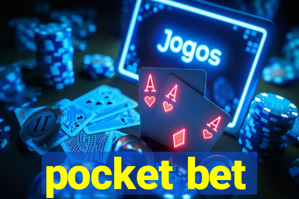 pocket bet