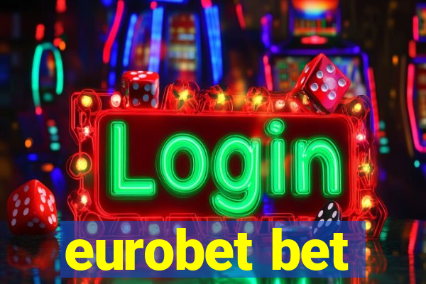 eurobet bet