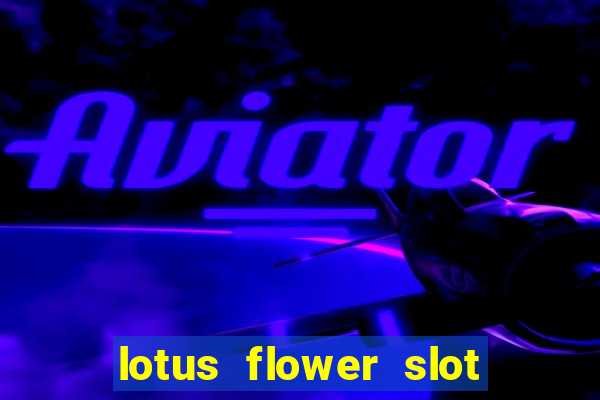 lotus flower slot machine free play