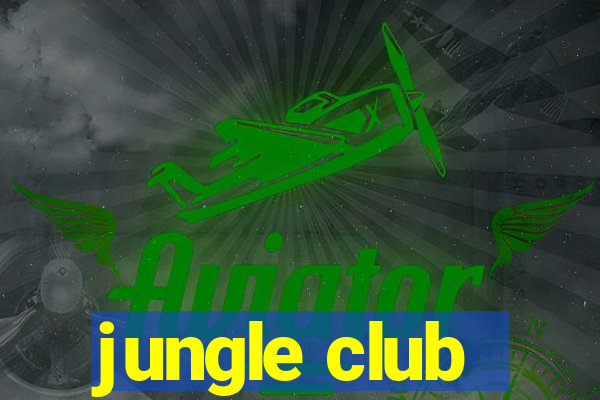 jungle club