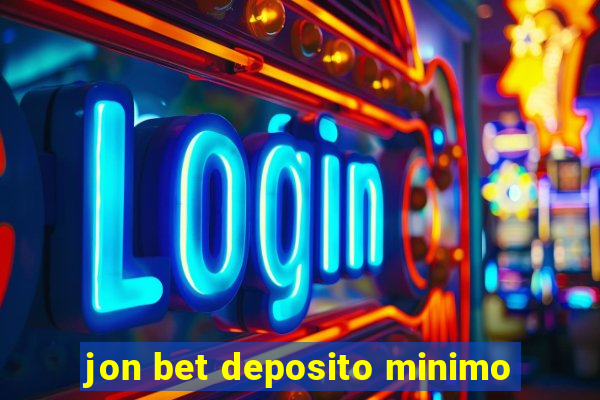 jon bet deposito minimo