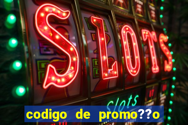 codigo de promo??o vai de bet