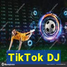 TikTok DJ