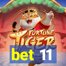 bet 11