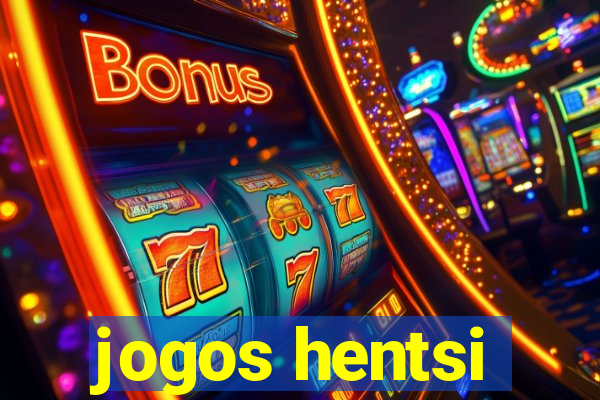 jogos hentsi