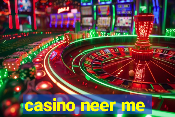 casino neer me