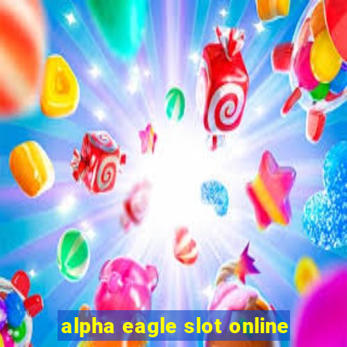 alpha eagle slot online