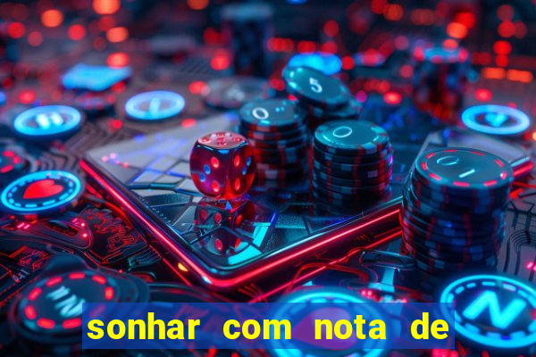 sonhar com nota de 5 reais no jogo do bicho