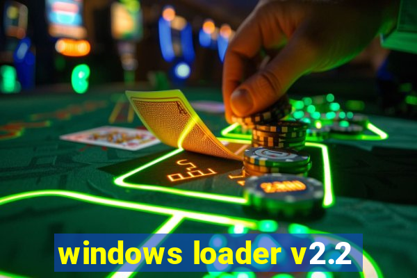 windows loader v2.2