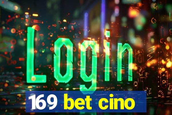 169 bet cino