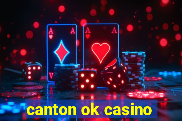 canton ok casino