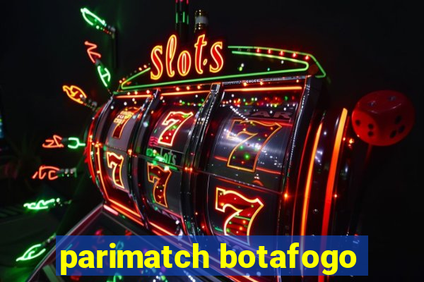 parimatch botafogo