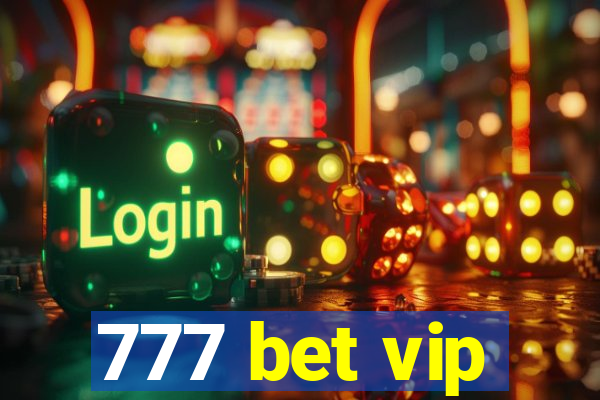 777 bet vip