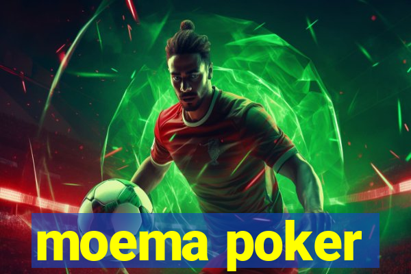 moema poker