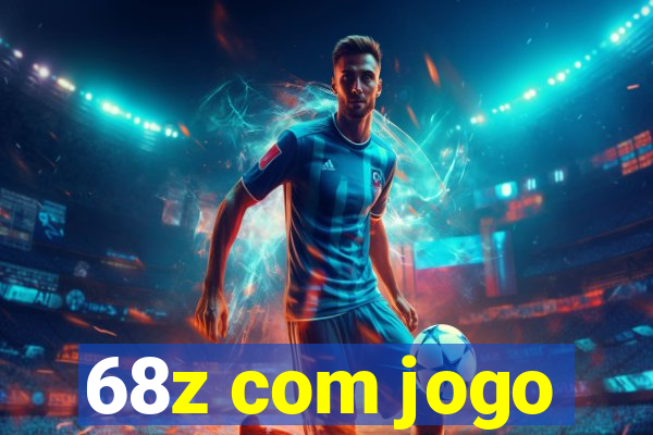 68z com jogo