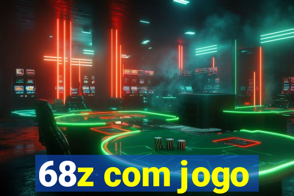 68z com jogo