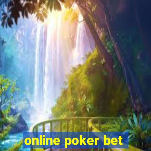 online poker bet