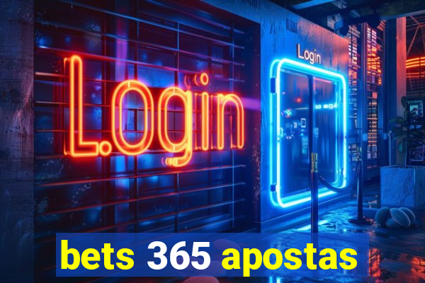 bets 365 apostas