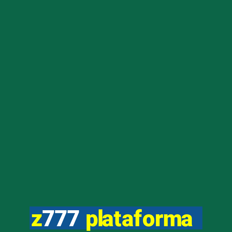 z777 plataforma