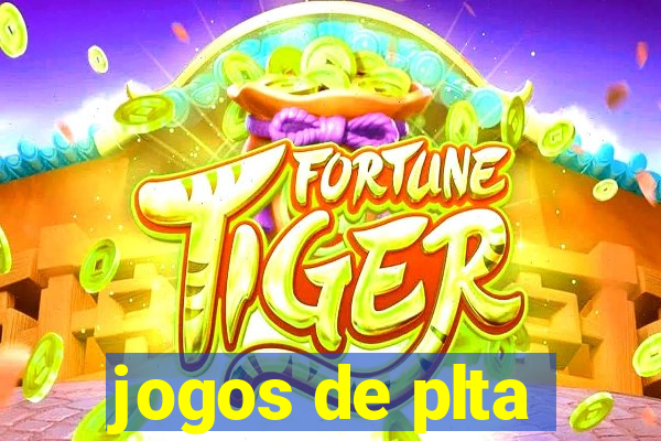 jogos de plta