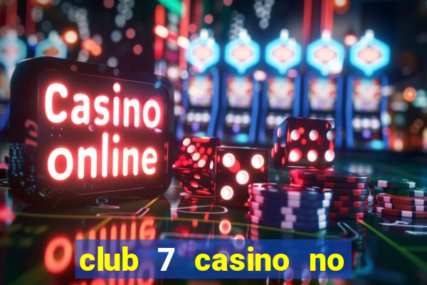 club 7 casino no deposit bonus