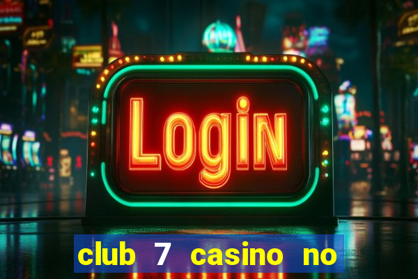 club 7 casino no deposit bonus