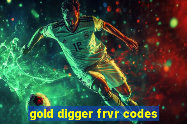 gold digger frvr codes