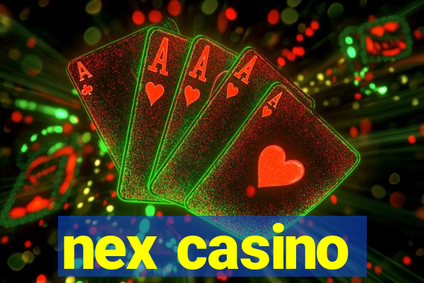 nex casino