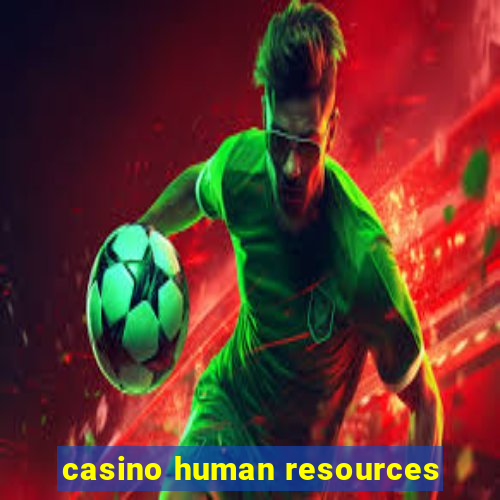 casino human resources