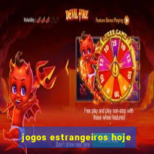 jogos estrangeiros hoje