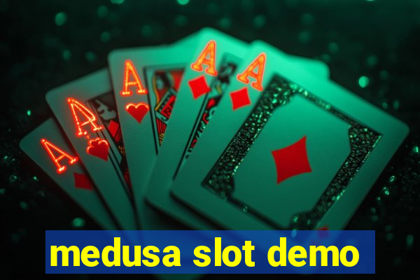 medusa slot demo