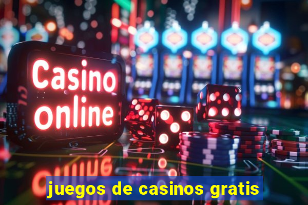 juegos de casinos gratis