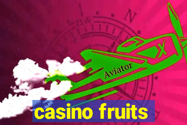 casino fruits