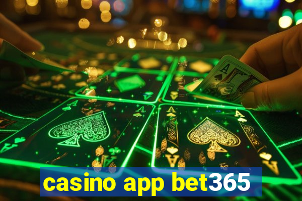 casino app bet365