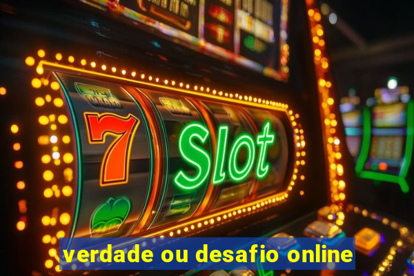 verdade ou desafio online