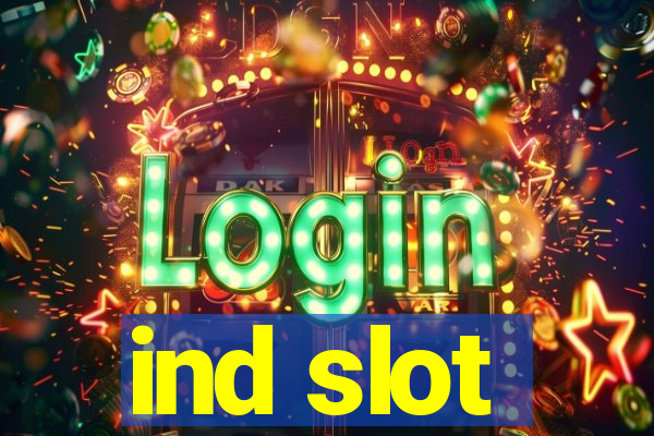 ind slot