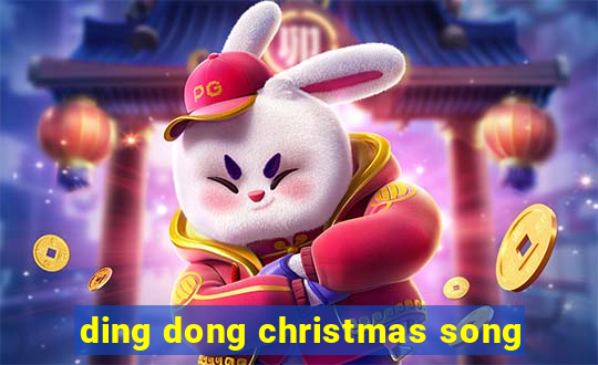 ding dong christmas song