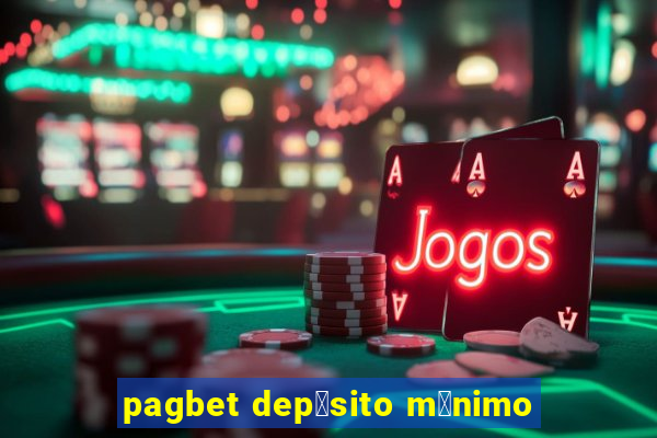 pagbet dep贸sito m铆nimo