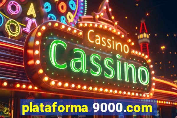 plataforma 9000.com