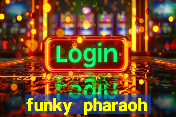 funky pharaoh jackpot king slot game