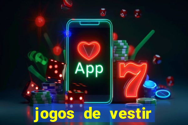 jogos de vestir pessoas ricas